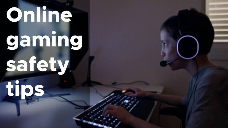 Expert offers online gaming safety tips for your child