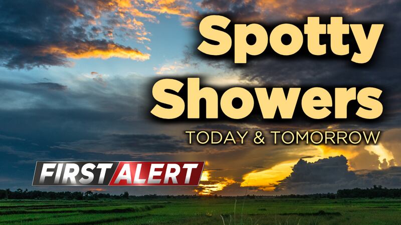 Expect a few spotty showers to move in both today and tomorrow.