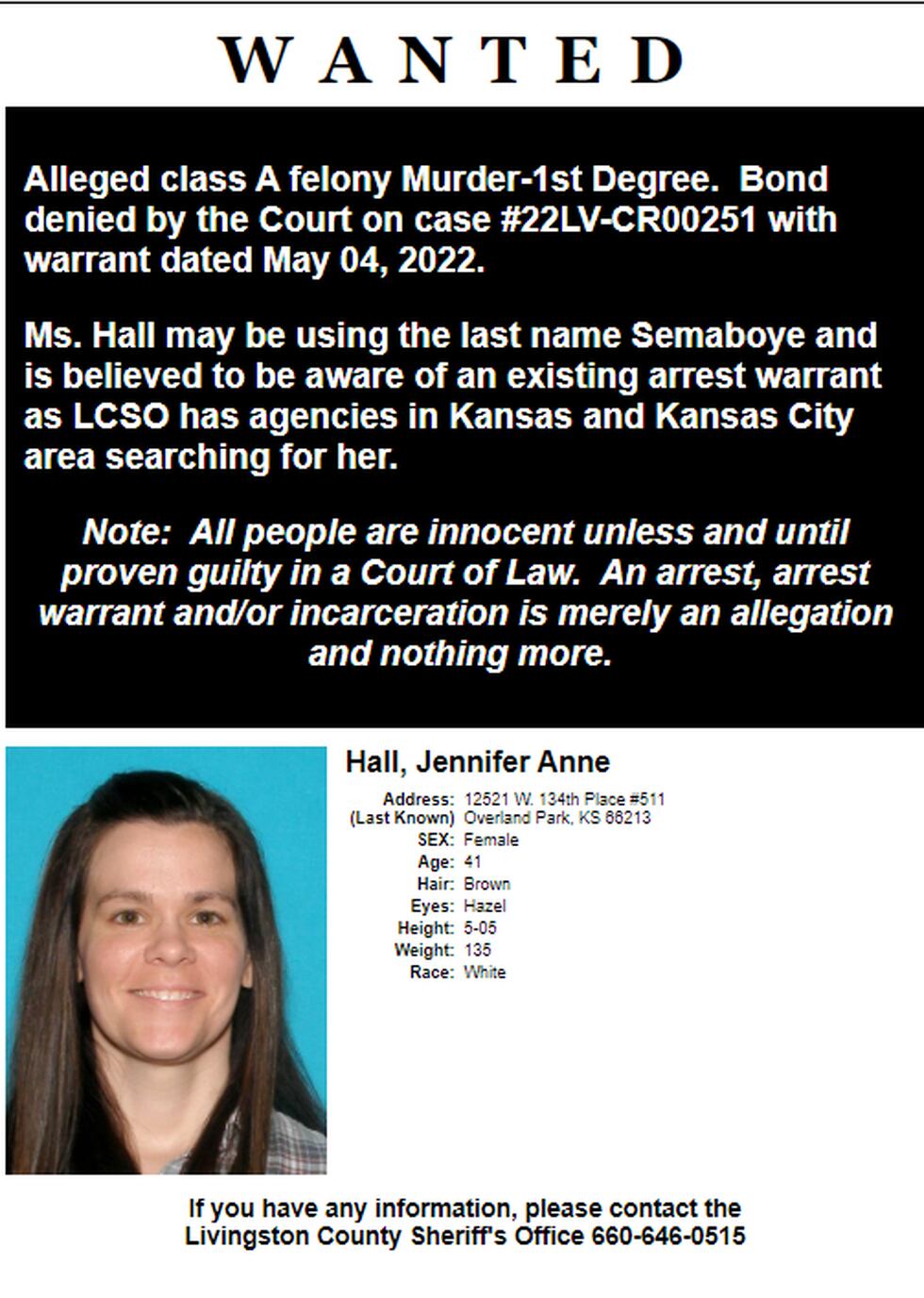 Jennifer Hall is wanted by the Livingston County Sheriff's Office for first degree murder.
